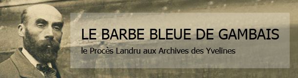 Le Procès Landru aux Archives des Yvelines 